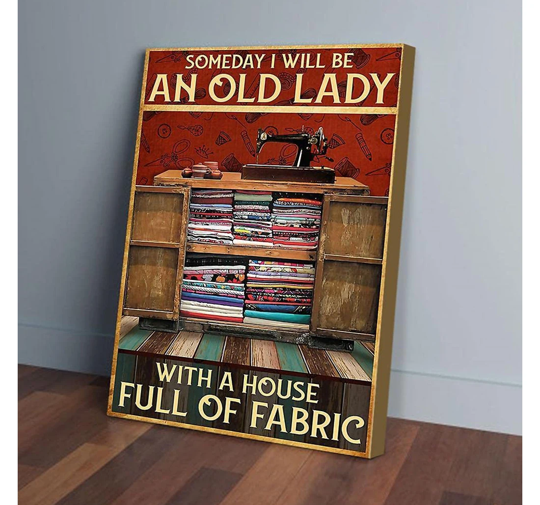 Personalized Poster, Canvas - An Old Lady With A House Full Of Fabric Sewing Print Framed Wall Art
