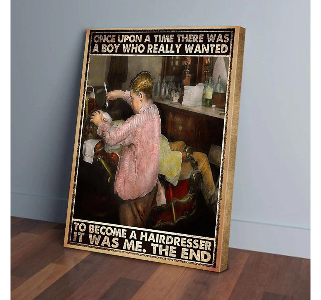 Personalized Poster, Canvas - Once Upon A Time There Was A Become A Hairdresser Print Framed Wall Art