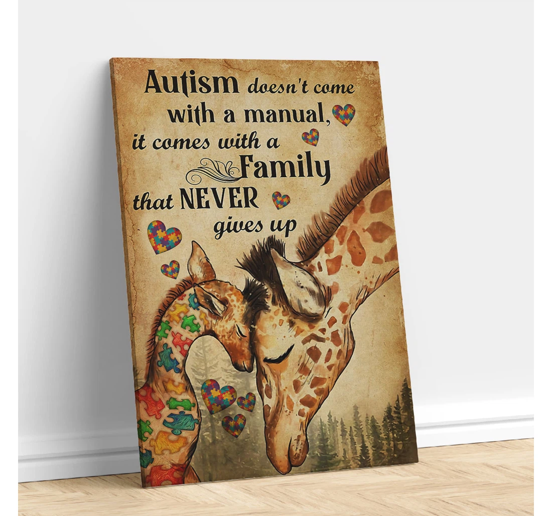 Personalized Poster, Canvas - Giraffe Autism Doesn't Come With A Manual It Come With A That Never Gives Up Print Framed Wall Art