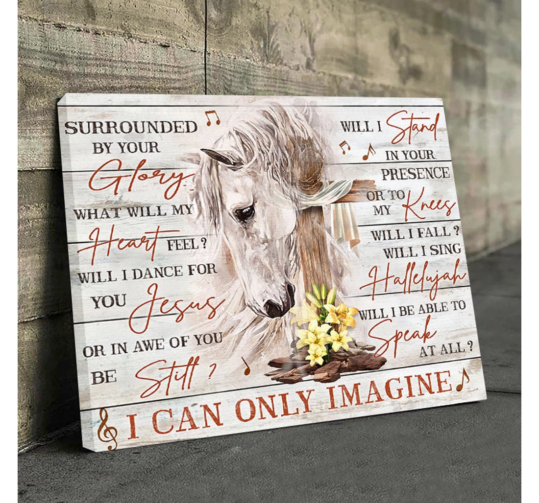 Personalized Poster, Canvas - Horse And I Can Only Imagine Print Framed Wall Art