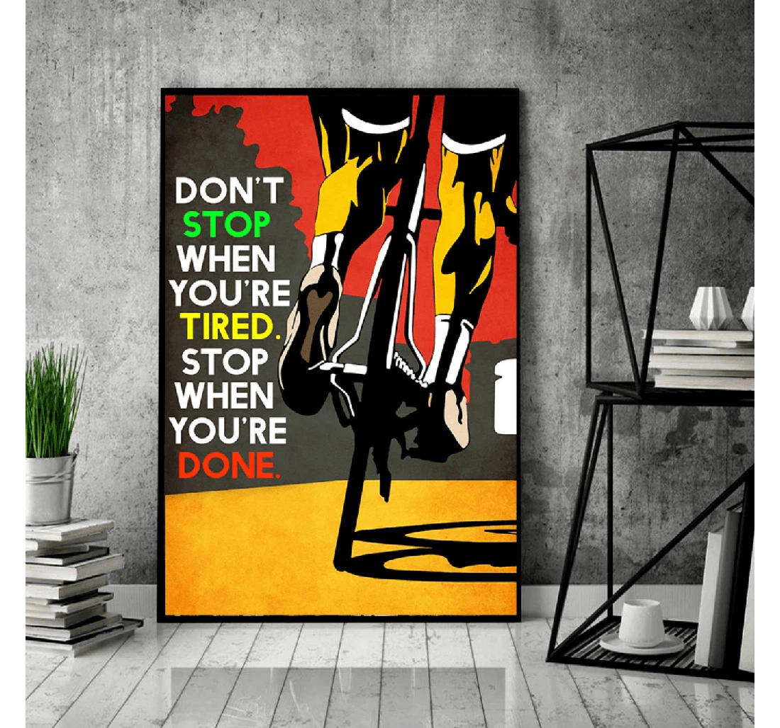 Personalized Poster, Canvas - Dont Stop When You're Tired Stop When You're Done Print Framed Wall Art