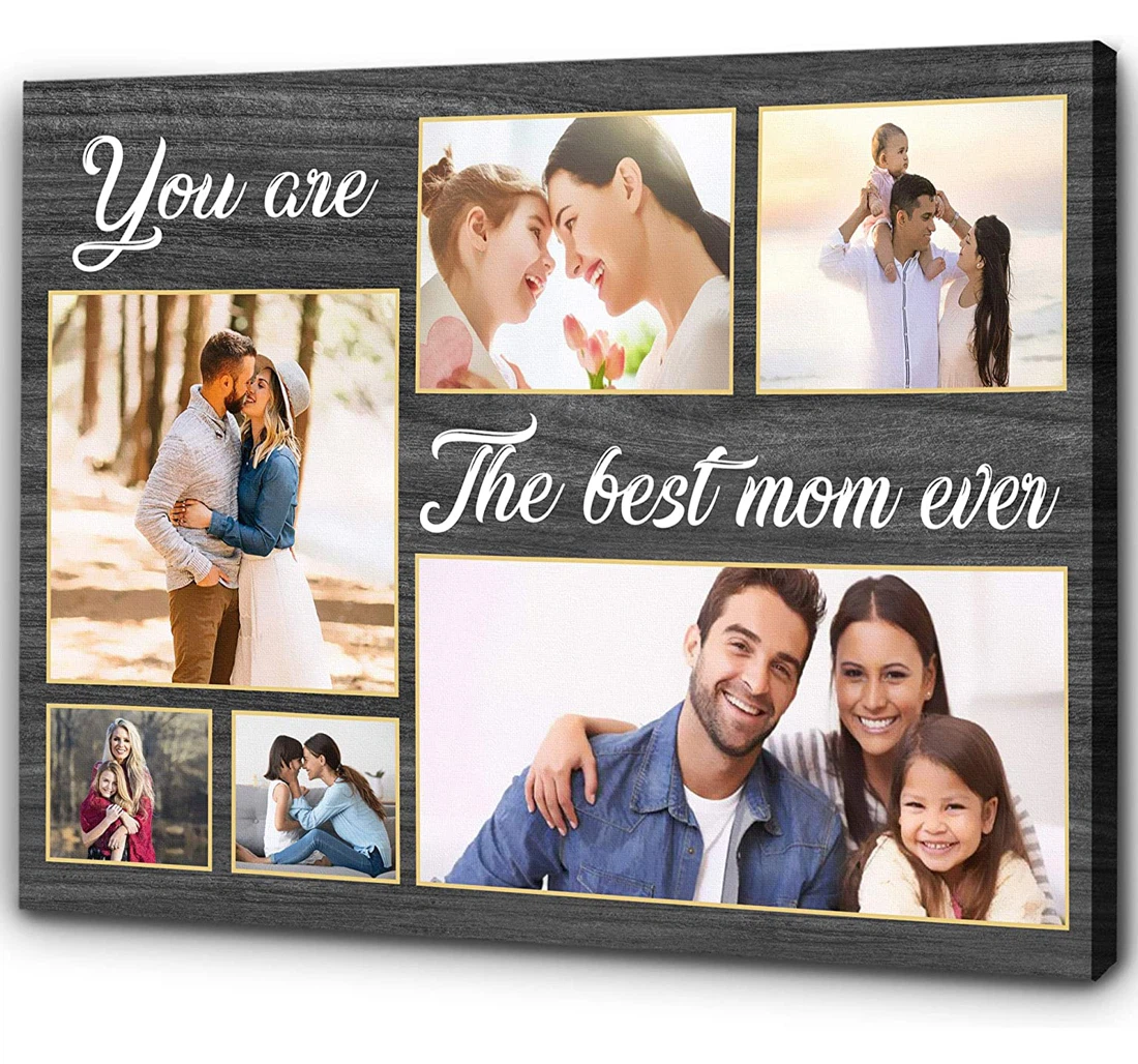 Poster, Canvas - Personalized Mom You Are The Best Mom Ever Custom Mother's Day Print Framed Wall Art