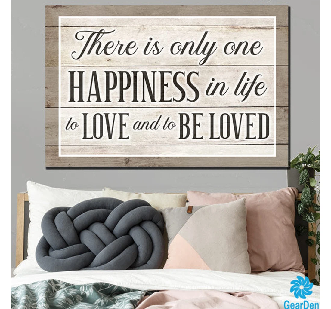 Personalized Poster, Canvas - There Is Only One Happiness To Love And To Be Loved Print Framed Wall Art