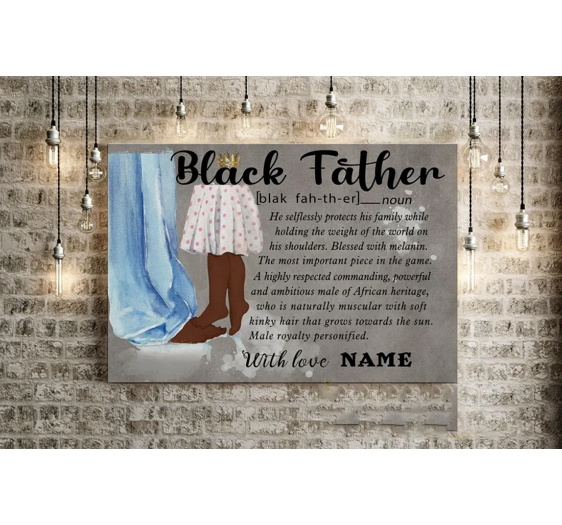Poster, Canvas - Personalized Black Father Proud Dope Black Father Africa American Dad Father's Day Print Framed Wall Art
