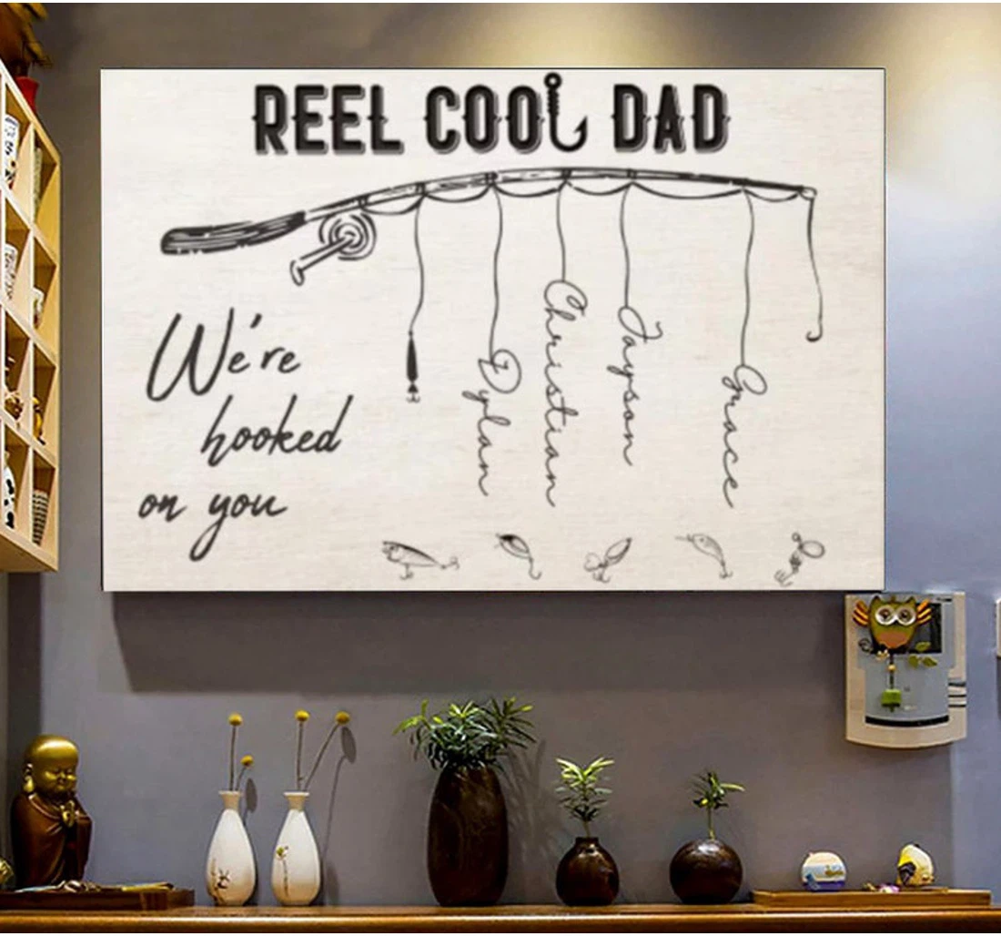 Poster, Canvas - Personalized Reel Cool Dad We're Hooked On You Father's Day Father Print Framed Wall Art