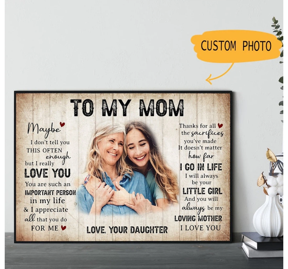 Poster, Canvas - Personalized To My Mom I Will Always Be Your Little Girl Mother's Day Mom Print Framed Wall Art