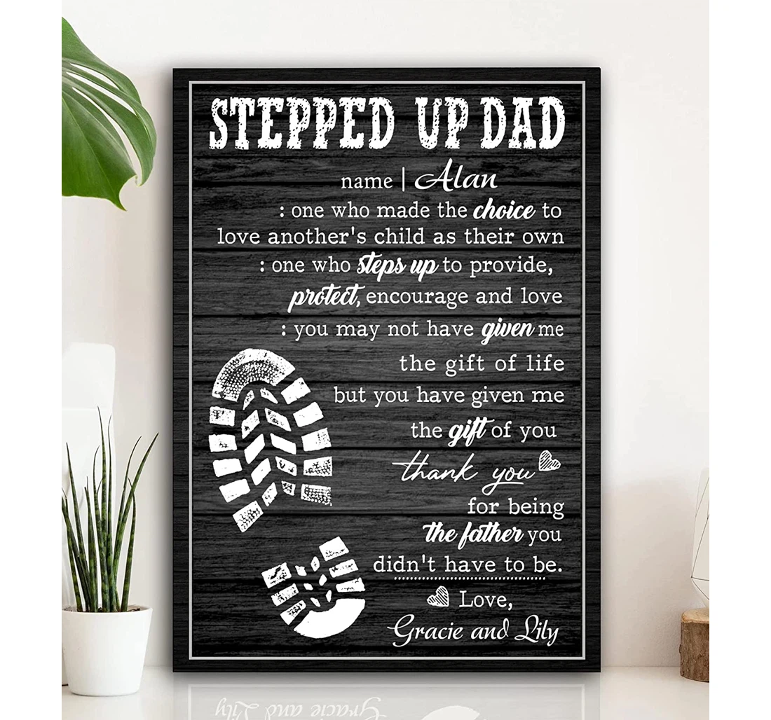 Poster, Canvas - Personalized Stepped Up Dad Happy Father S Day Print Framed Wall Art