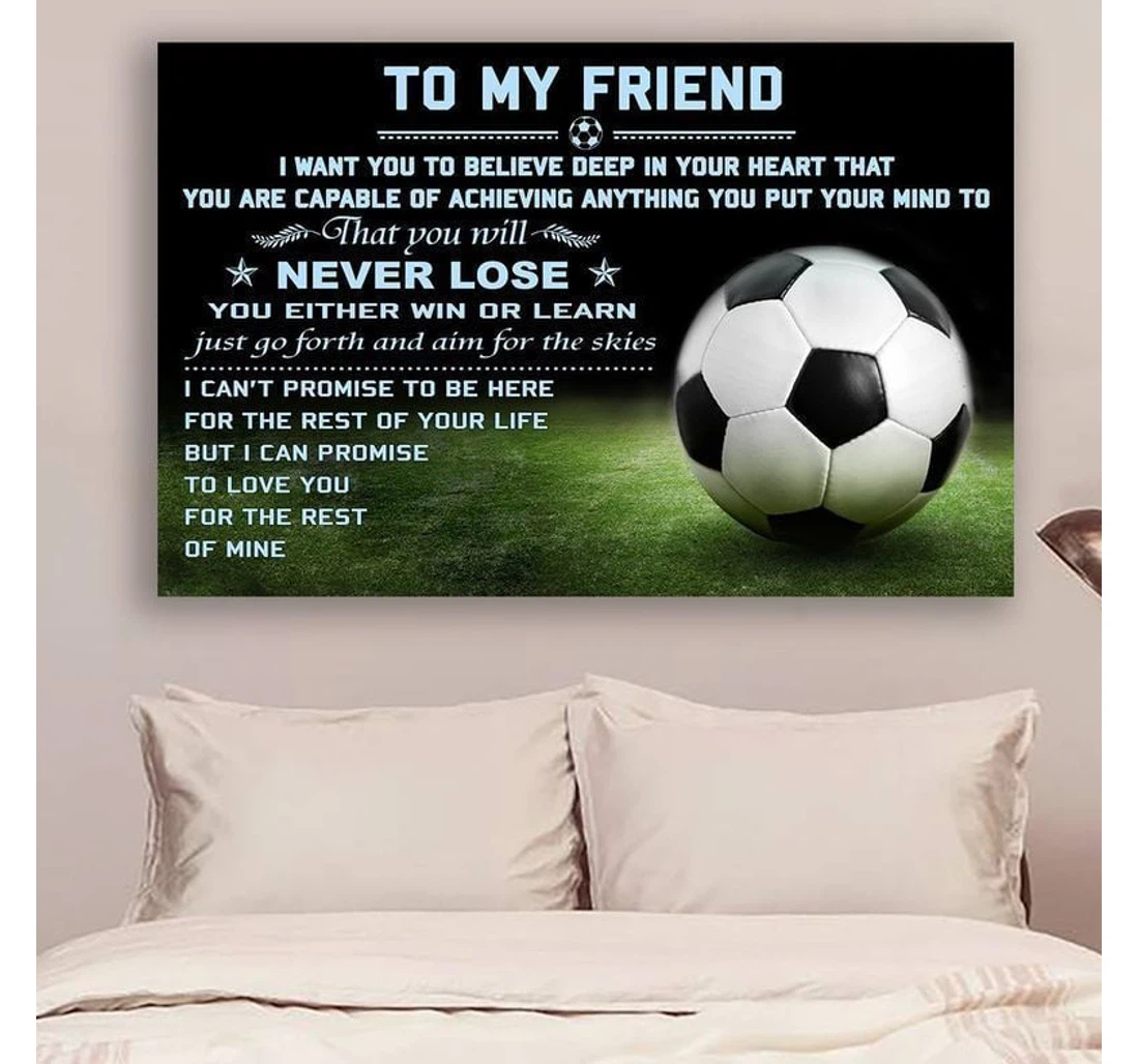 Personalized Poster, Canvas - To Friend Never Lose Soccer Lvl Print Framed Wall Art