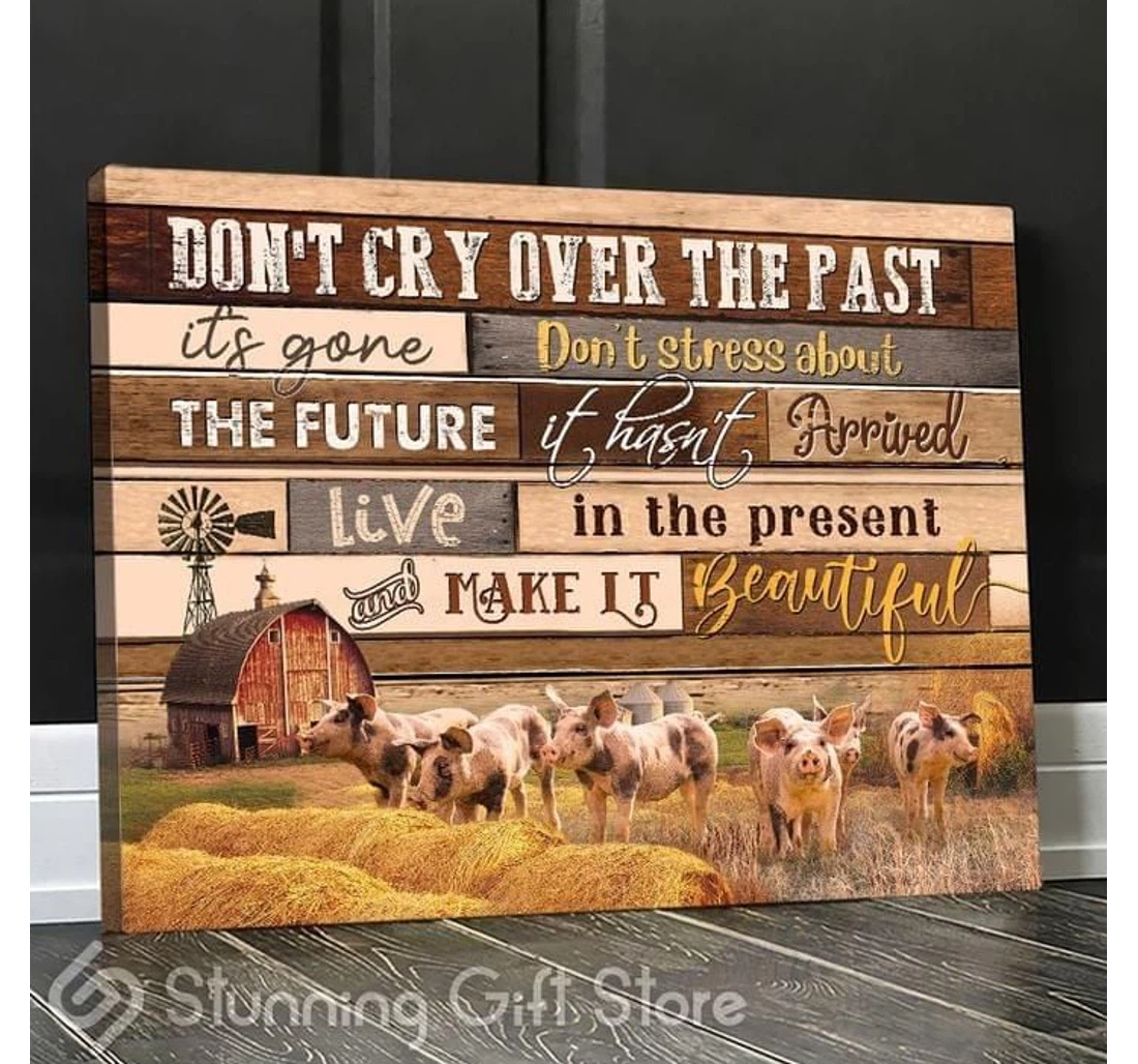 Poster, Canvas - Farm Dont Cry Over Past Live In Present Make It Beautiful Farmer Print Framed Wall Art