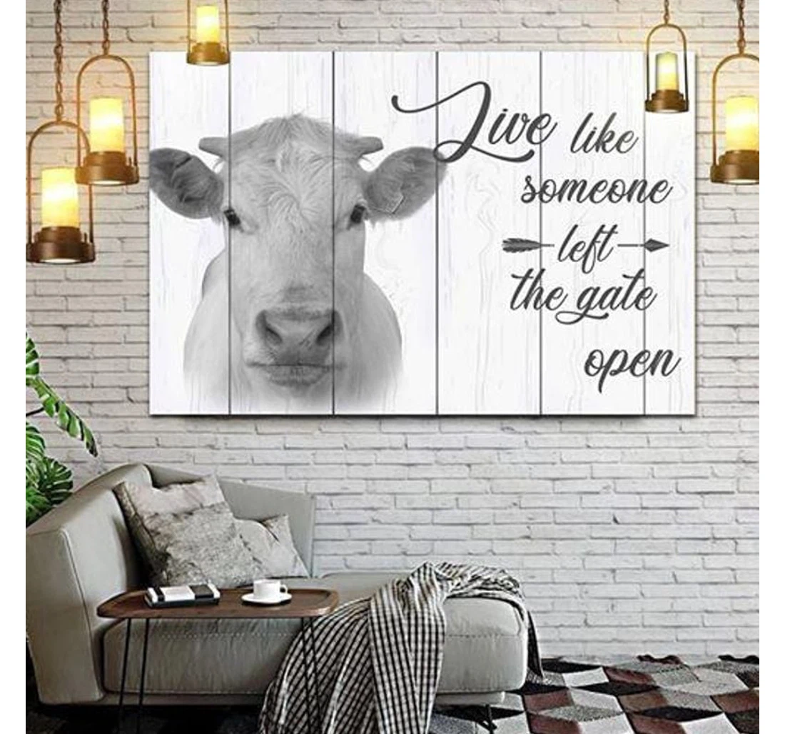 Poster, Canvas - Cow Live Like Someone Left Gate Open Version 3 Print Framed Wall Art