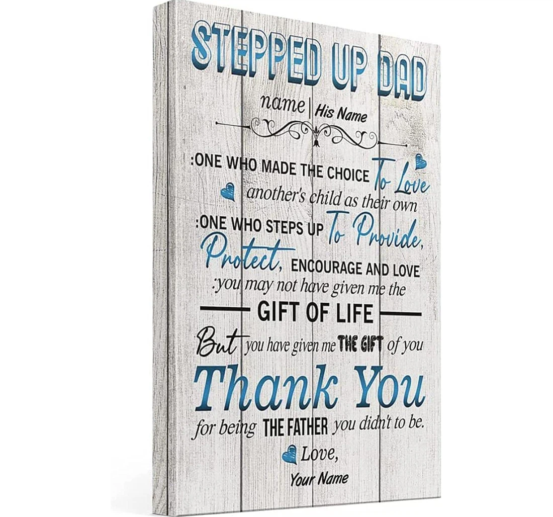 Poster, Canvas - Stepped Up Dad Custom Name Gift, Funny Father's Day Personalized, Personalized To My Step Father,thank You Being The Father Print Framed Wall Art