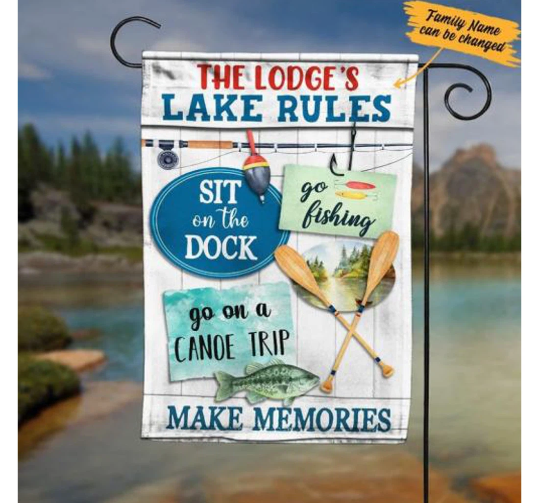 Lake Rules Go Fishing Go On A Canoe Trip Make Memories Personalized Custom Floral Double-Sided, UV And Fade - Resistant Flag