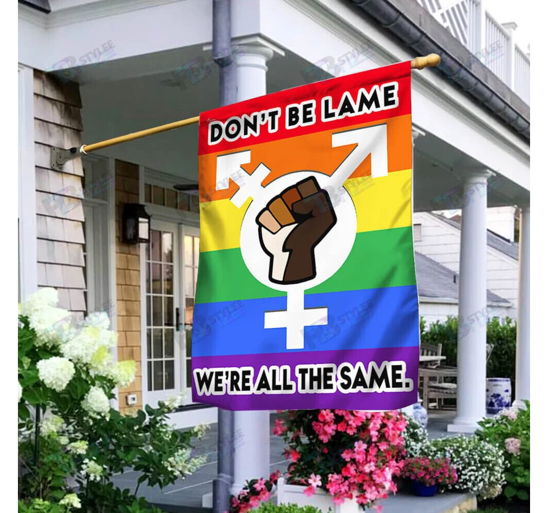 Lgbt Love Don't Be Blame We're All The Same Pride Double-Sided, UV And Fade - Resistant Flag