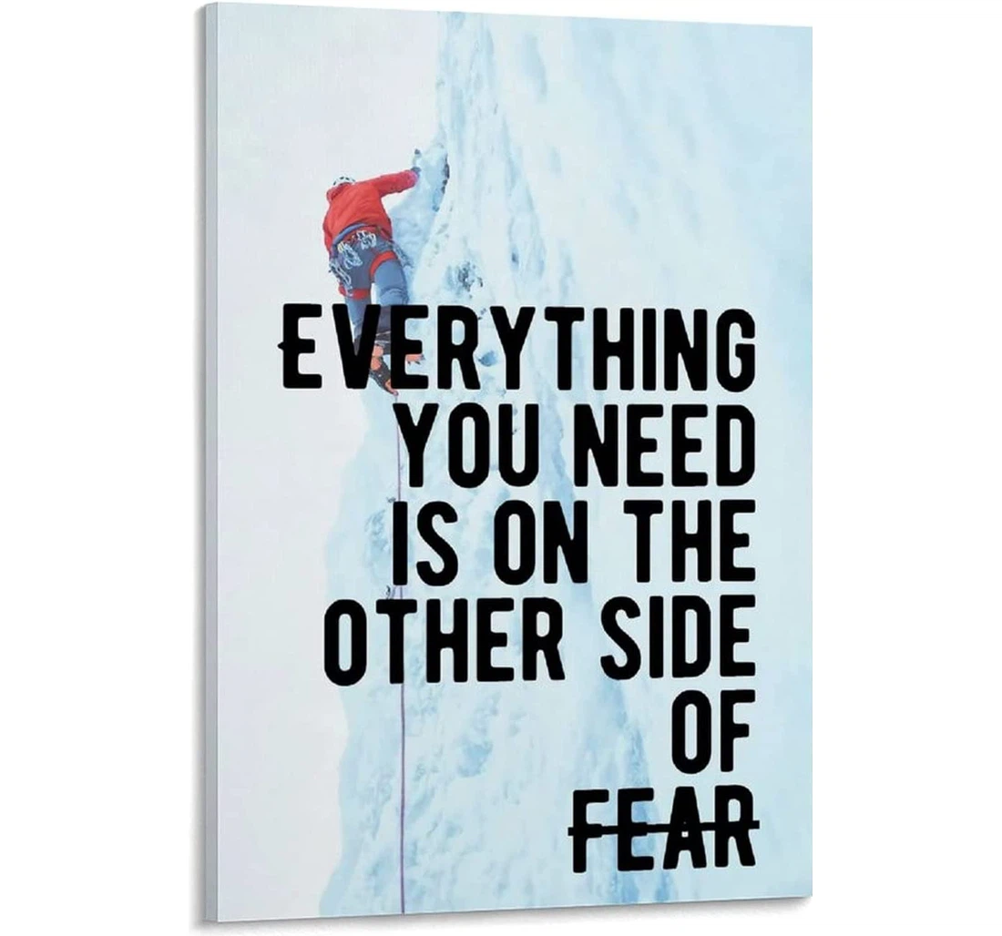Poster, Canvas - Everything You Need Is On The Other Side Of Fear Print Framed Wall Art