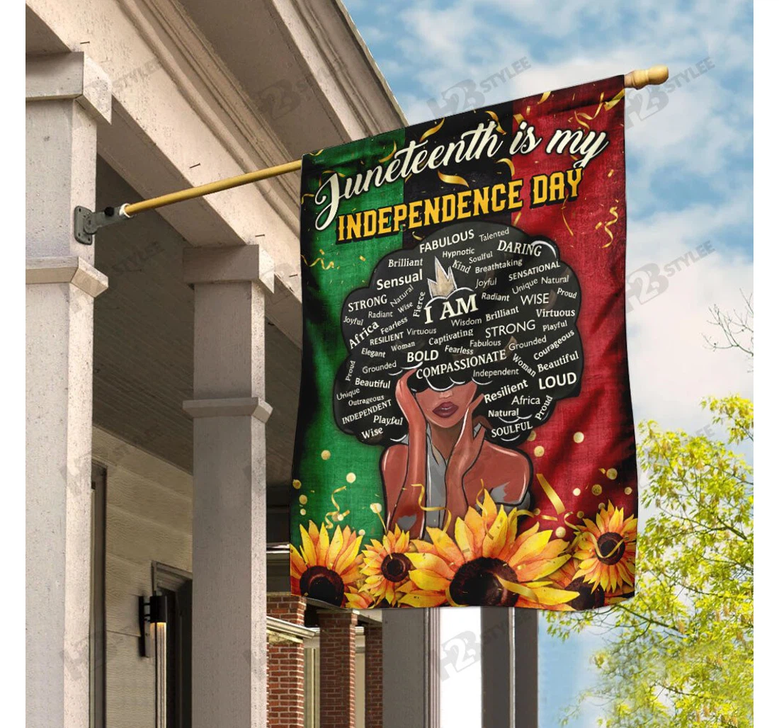 Juneteenth Is My Independence Day Double-Sided, UV And Fade - Resistant Flag