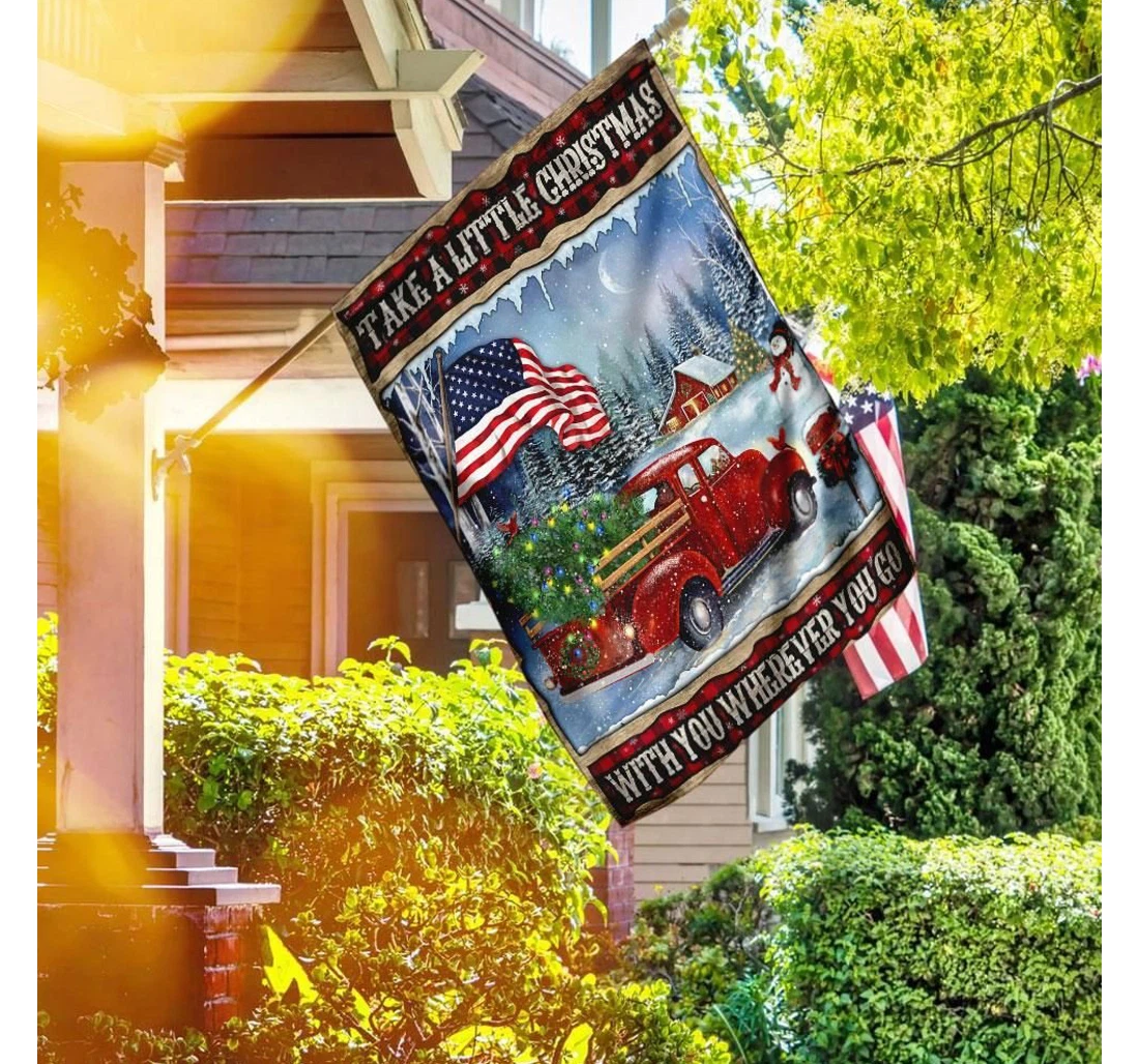Take A Little Christmas With You Wherever You Go Red Truck American Double-Sided, UV And Fade - Resistant Flag
