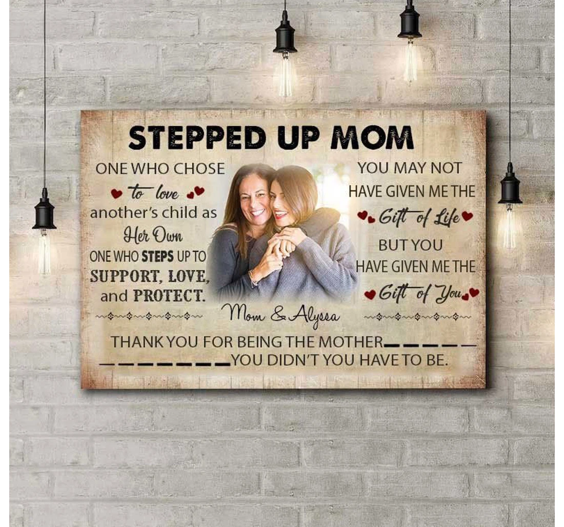 Poster, Canvas - Custom Stepped Up Mom Stepmom From Stepdaughter Mother's Day Print Framed Wall Art