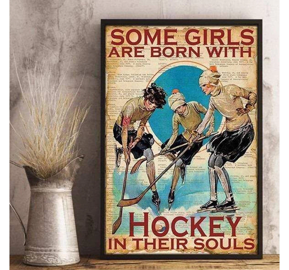Poster, Canvas - Some Girls Are Born With Hockey In Their Souls Print Framed Wall Art