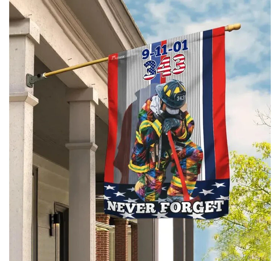 Patriot Day September 11th 9-11-01 343 Kneeling Firefighter Never Forget Printed Both-Sides, UV And Fade - Resistant Flag