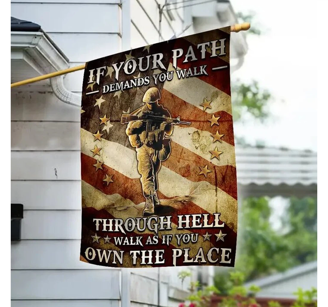 Veteran If You Path Demands You Walk Through Hell Walk As If You Own The Place Printed Both-Sides, UV And Fade - Resistant Flag