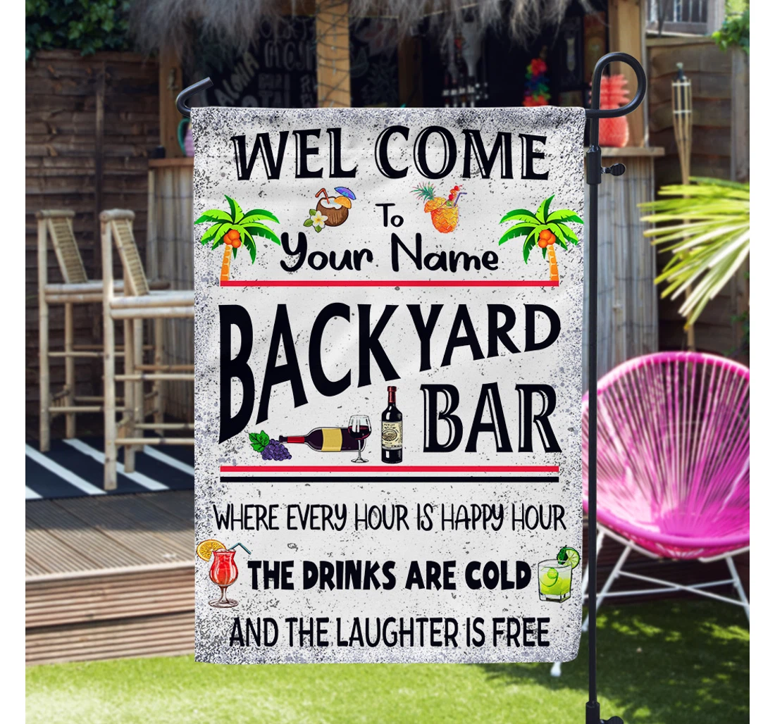 Backyard Bar Where Every Hour Is Happy Hour Custom Your Name Double-Sided, UV And Fade - Resistant Flag