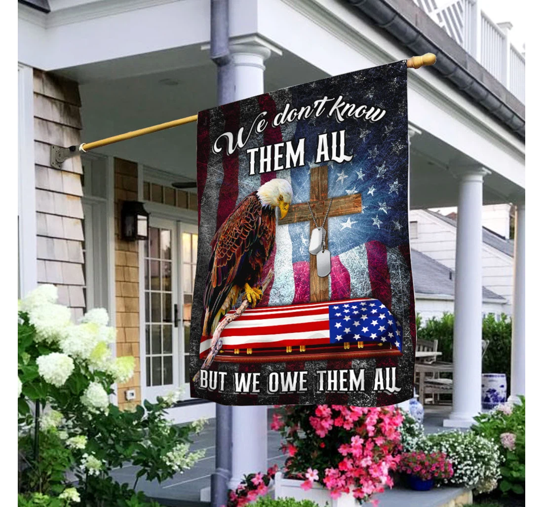 We Dont Know Them All But We Owe Them All Patriot Day Qnk837f Happy Independence Day 4th Of July America Outdoor, Patriotic Printed Both-Sides, UV And Fade - Resistant Flag