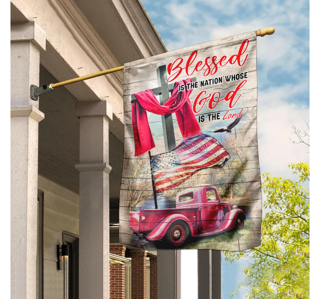 Blessed Is The Nation Whose God Is The Lord Happy Independence Day 4th Of July America Outdoor, Patriotic Printed Both-Sides, UV And Fade - Resistant Flag