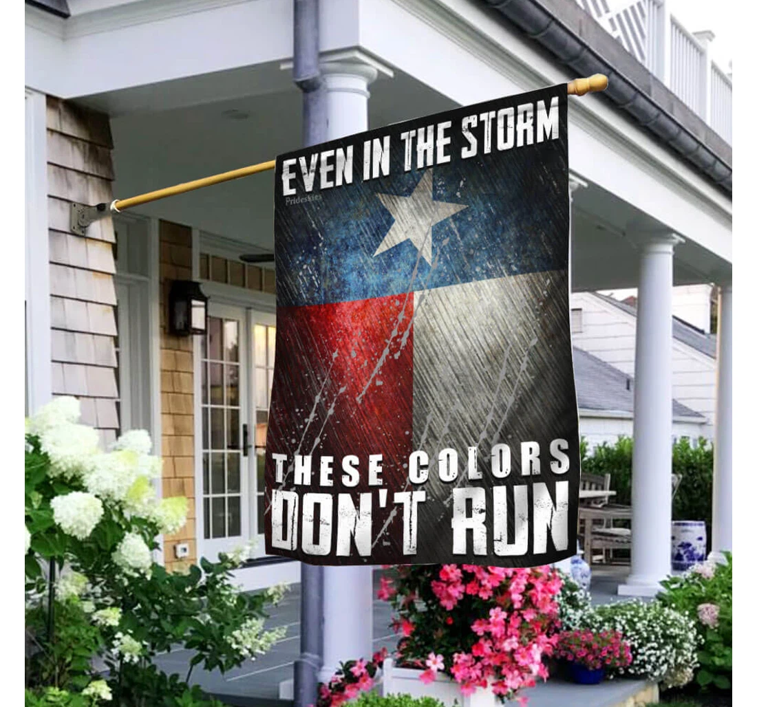 Texasthese Colors Dont Run Happy Independence Day 4th Of July America Outdoor, Patriotic Printed Both-Sides, UV And Fade - Resistant Flag