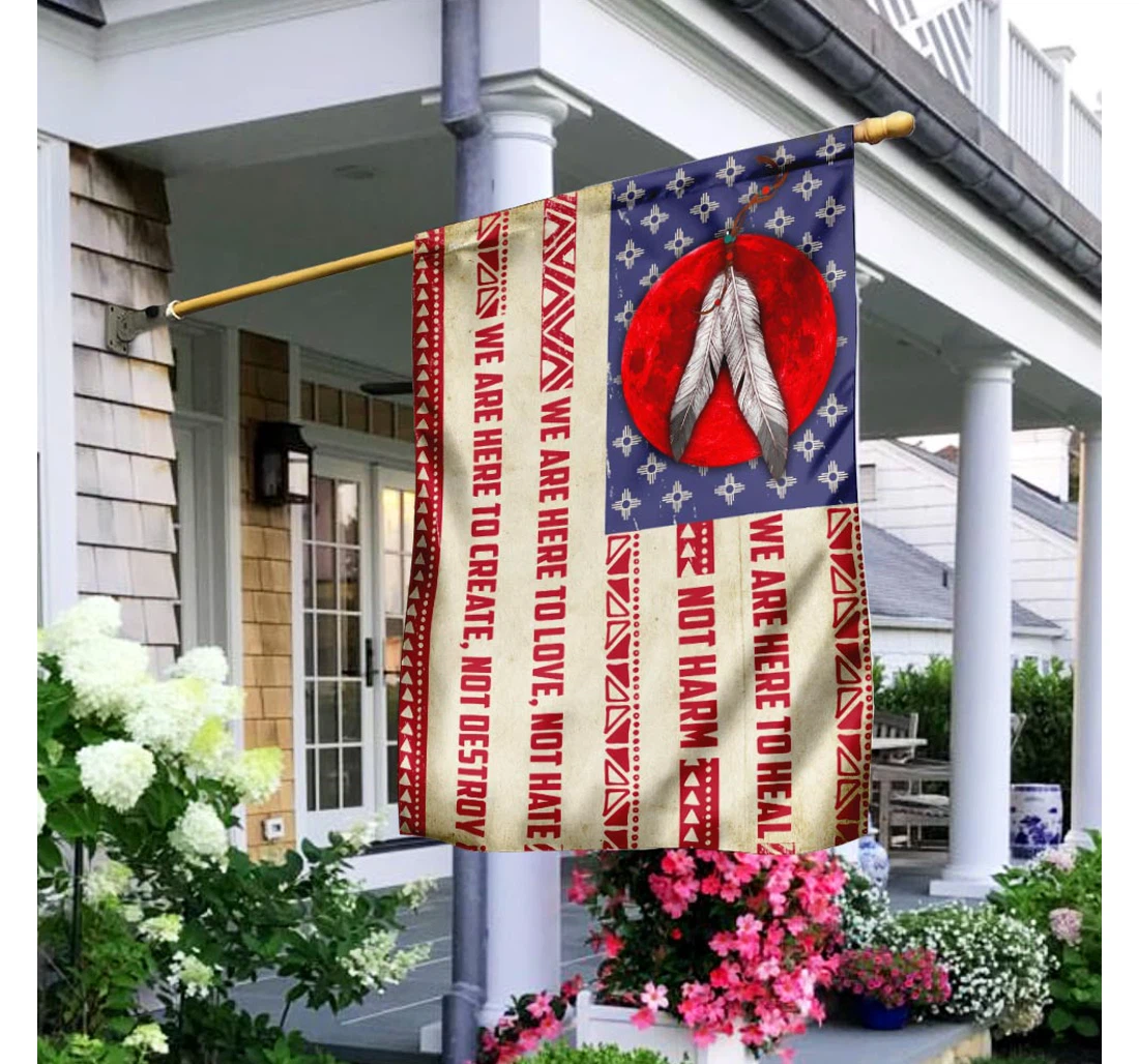 We Are Here To Heal Not Harm Native American Happy Independence Day 4th Of July America Outdoor, Patriotic Printed Both-Sides, UV And Fade - Resistant Flag