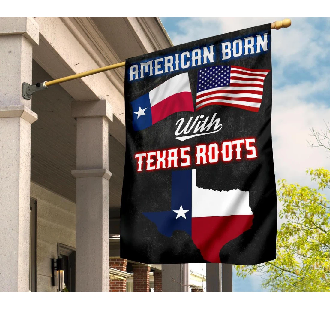American Born With Texas Roots Gi Patriotic Honor Texas Pride Wall Printed Both-Sides, UV And Fade - Resistant Flag