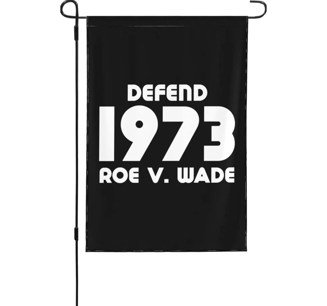 Protect Roe V. Wade 1973 Pro Choice Women Abortion Rights Printed Both-Sides, UV And Fade - Resistant Flag