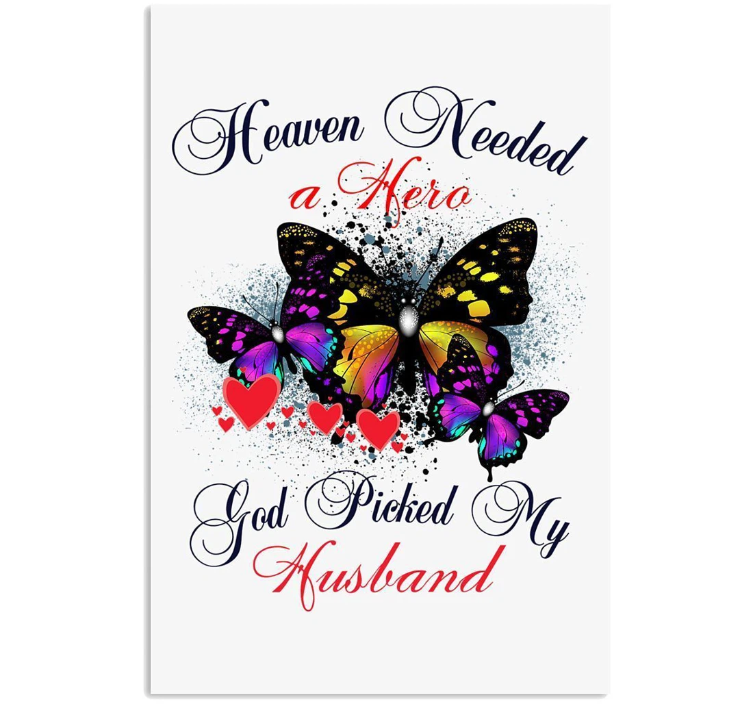 Poster, Canvas - Heaven Needed A Hero God Picked My Husband Trending Vertical Print Framed Wall Art