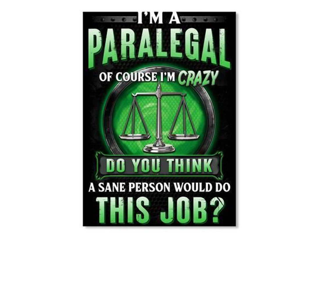 Poster, Canvas - I'm A Paralegal Of Course I'm Crazy Do You Think Trending Print Framed Wall Art