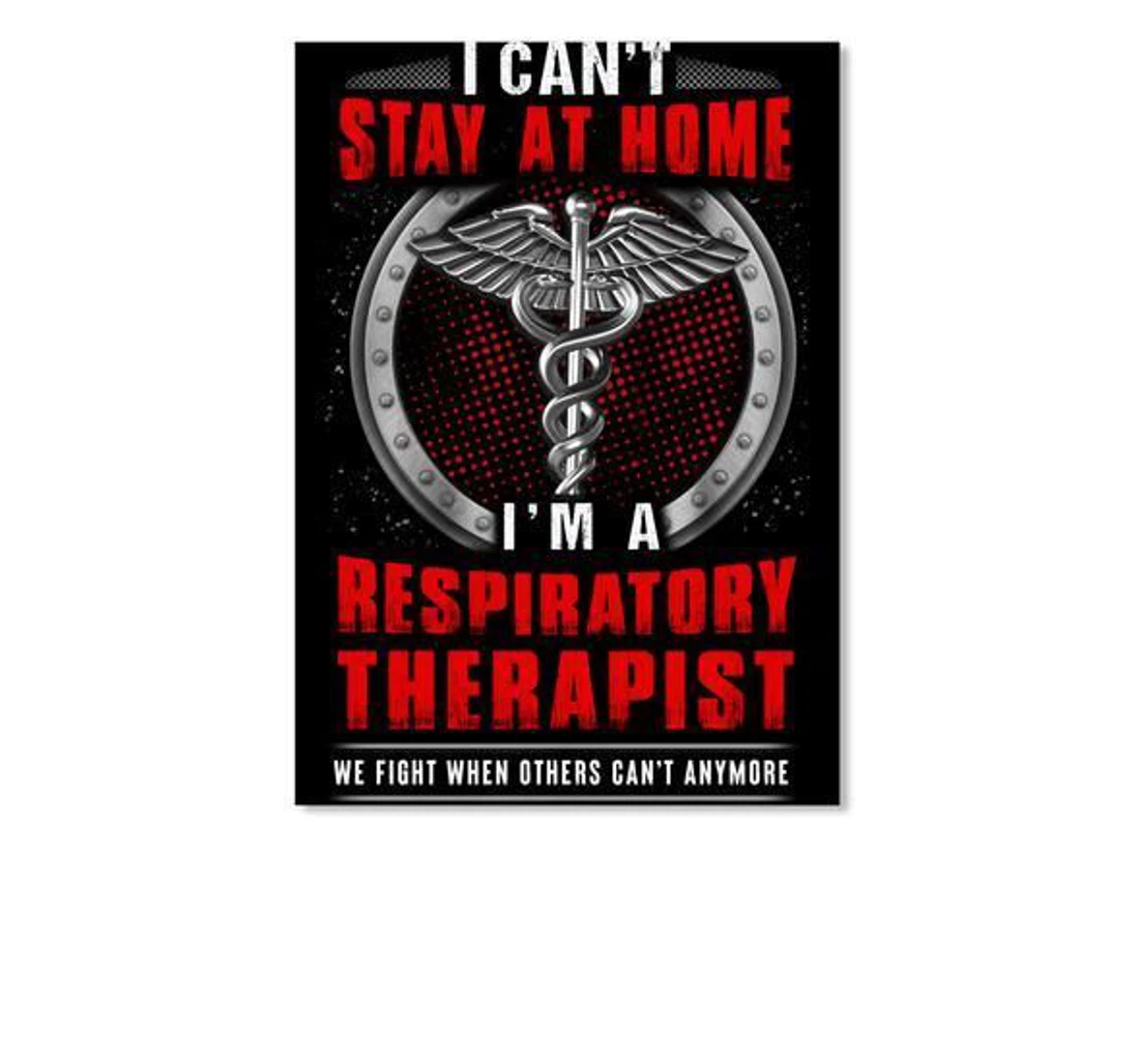 Poster, Canvas - I Can't Stay At I'm A Respiratory Therapist Trending Friends Print Framed Wall Art