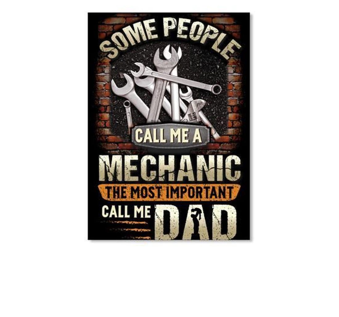 Poster, Canvas - Some People Call Me A Mechanic The Most Important Call Me Dad Trending Print Framed Wall Art