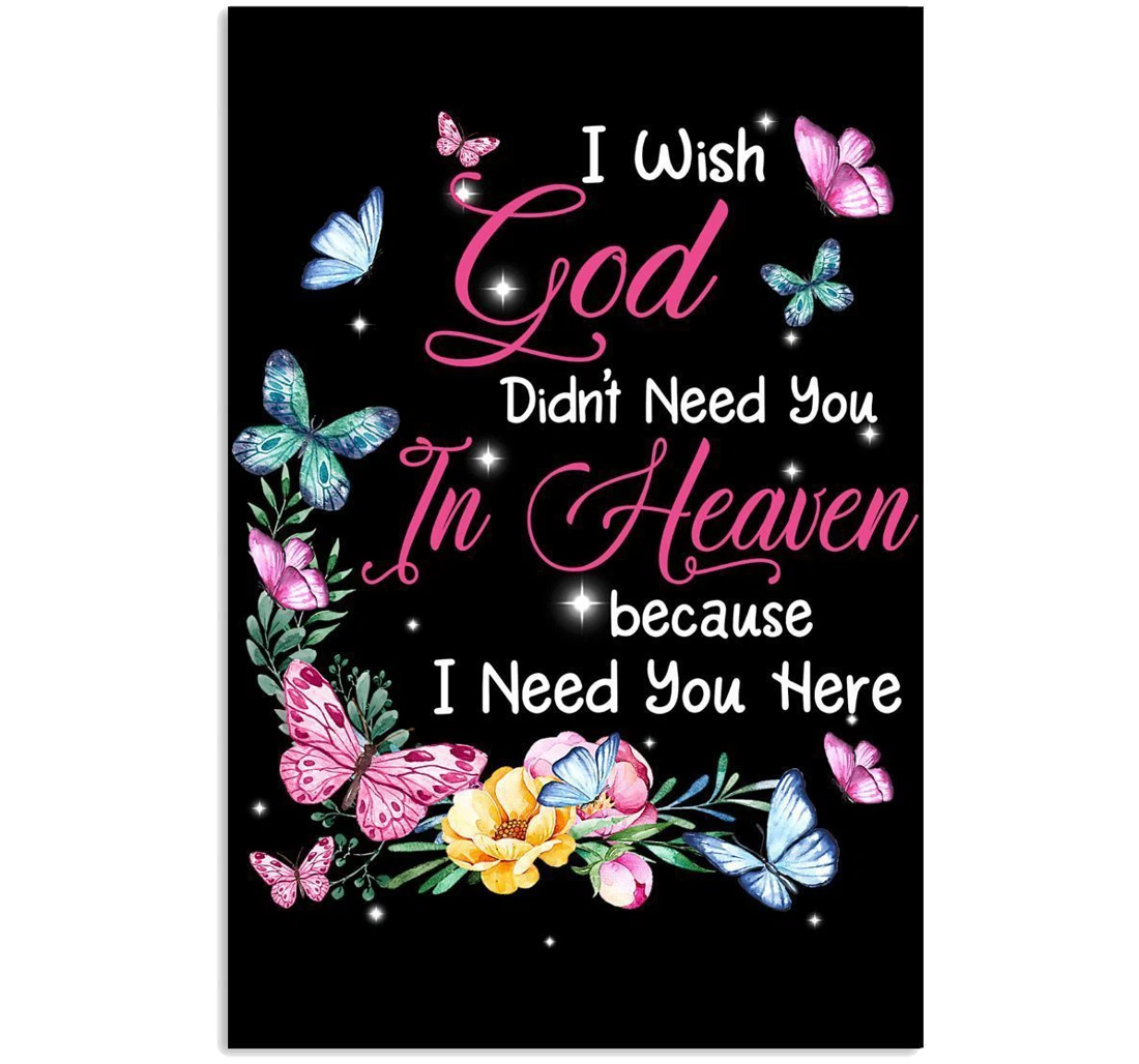 Poster, Canvas - I Wish God Didn't Need My Husband In Heaven Trending Vertical Print Framed Wall Art