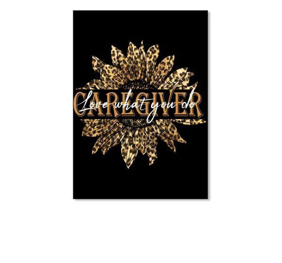 Poster, Canvas - Caregiver Love What You Do Trending Friends Print Framed Wall Art