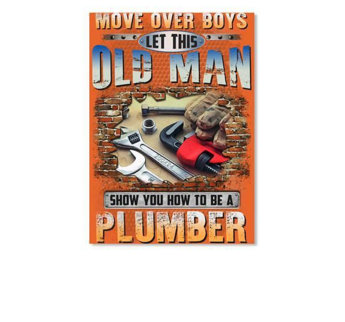 Poster, Canvas - Let This Old Man Show You How To A Plumber Trending Friends Print Framed Wall Art