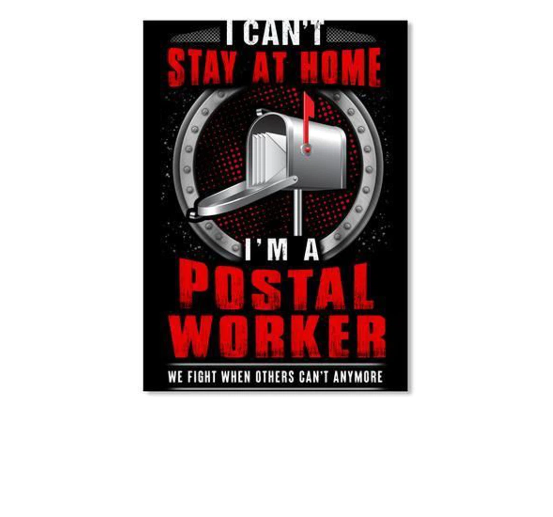 Poster, Canvas - I Can't Stay I'm A Postal Worker Trending Friends Print Framed Wall Art