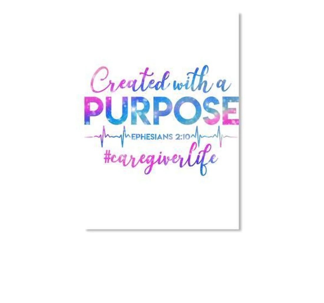 Poster, Canvas - Created With A Purpose Care Giver Life Trending Friends Print Framed Wall Art