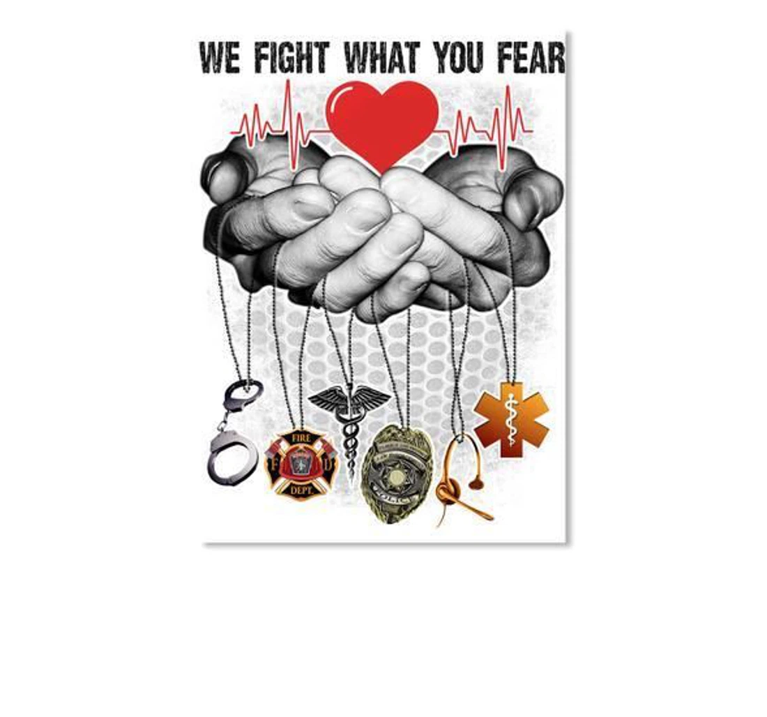 Poster, Canvas - We Fight What You Fear Trending Dispatcher Print Framed Wall Art
