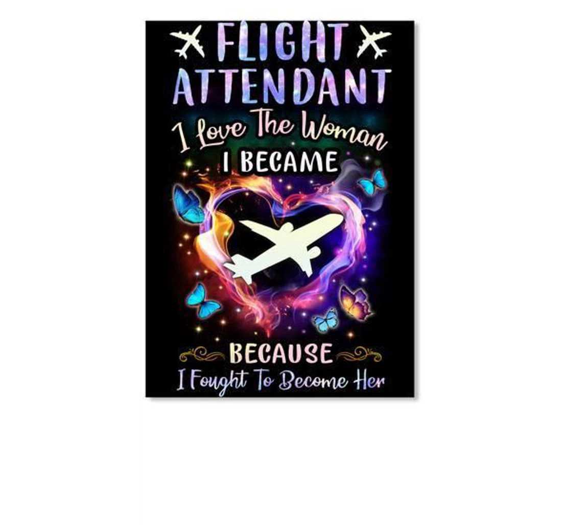 Poster, Canvas - Flight Attendant I Love The Woman I Became Trending Print Framed Wall Art