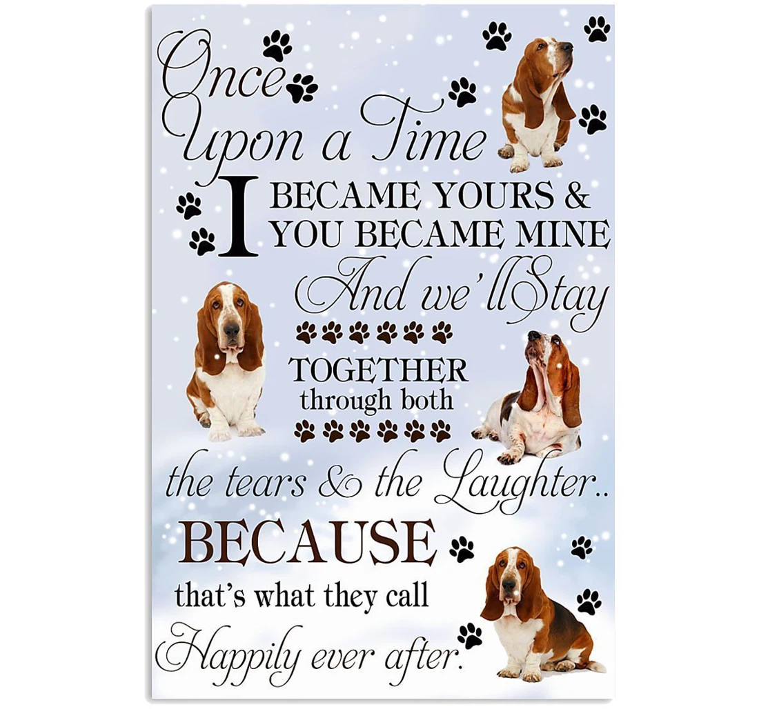 Poster, Canvas - Basset Hound I Became Yours And You Became Mine Trending Vertical Print Framed Wall Art