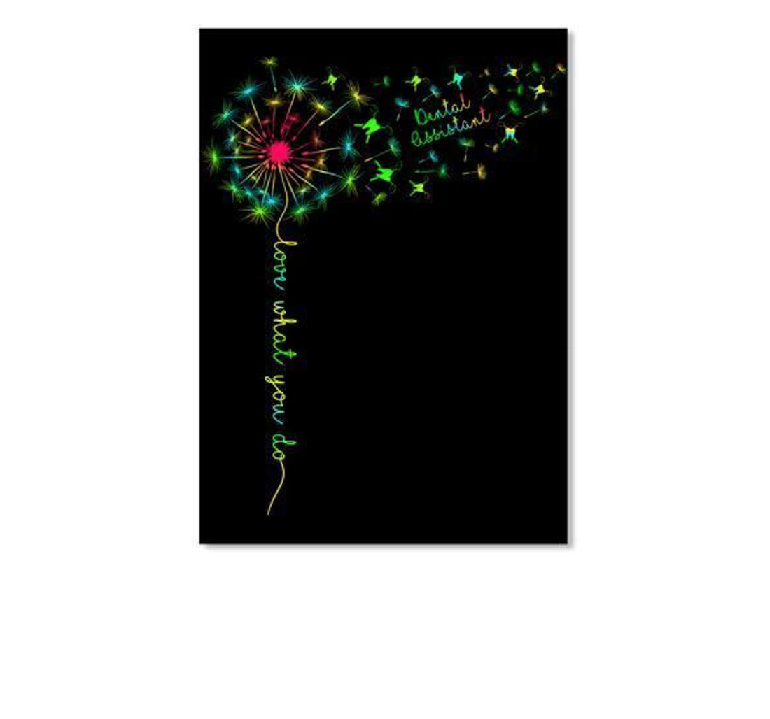 Poster, Canvas - Dandelion Flowers With Dental Assistant Love What You Do Trending Print Framed Wall Art