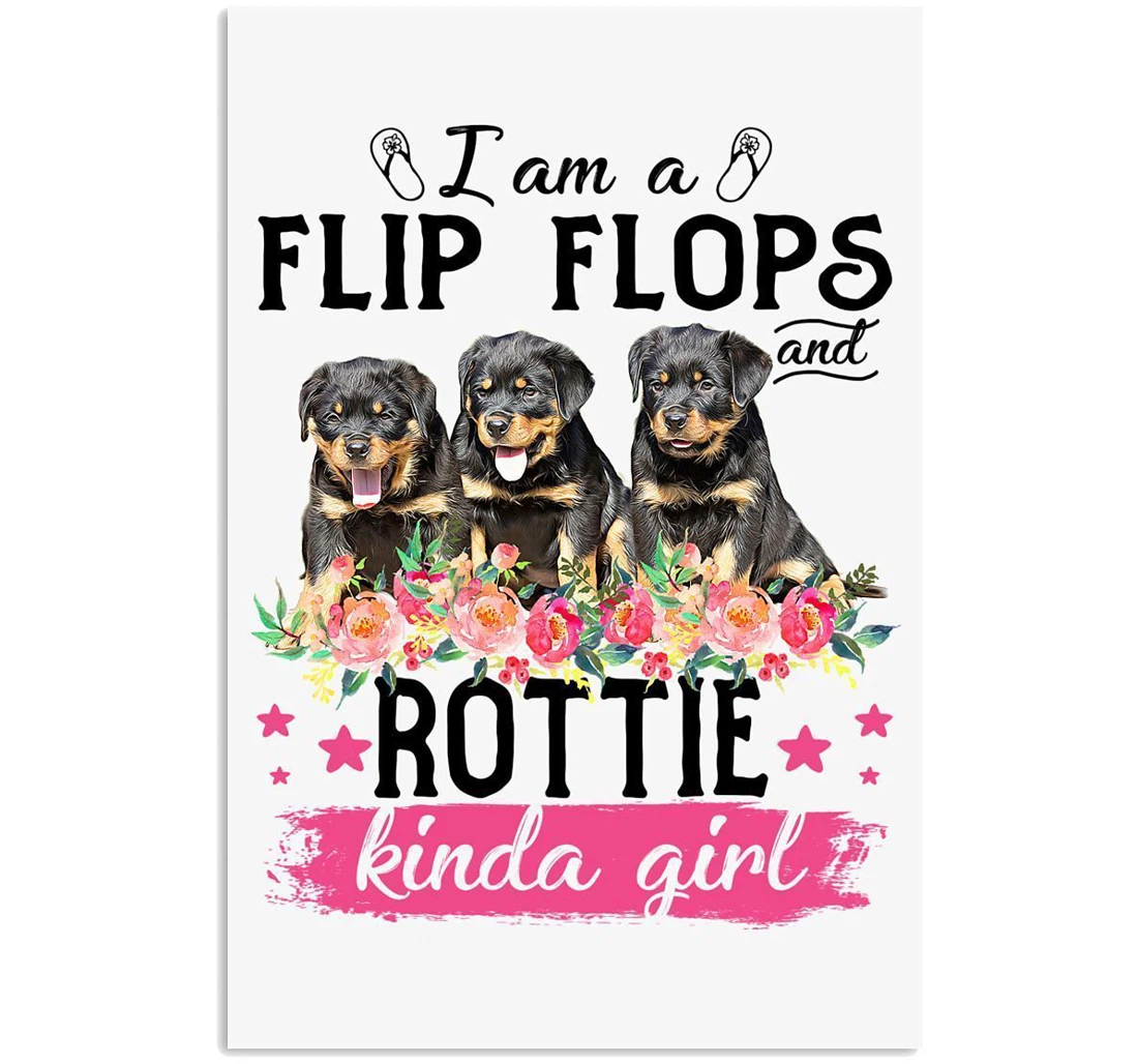 Poster, Canvas - I Am A Flip Flops And Rottie Kinda Girl Trending Rottweiler Lovers Vertical Print Framed Wall Art