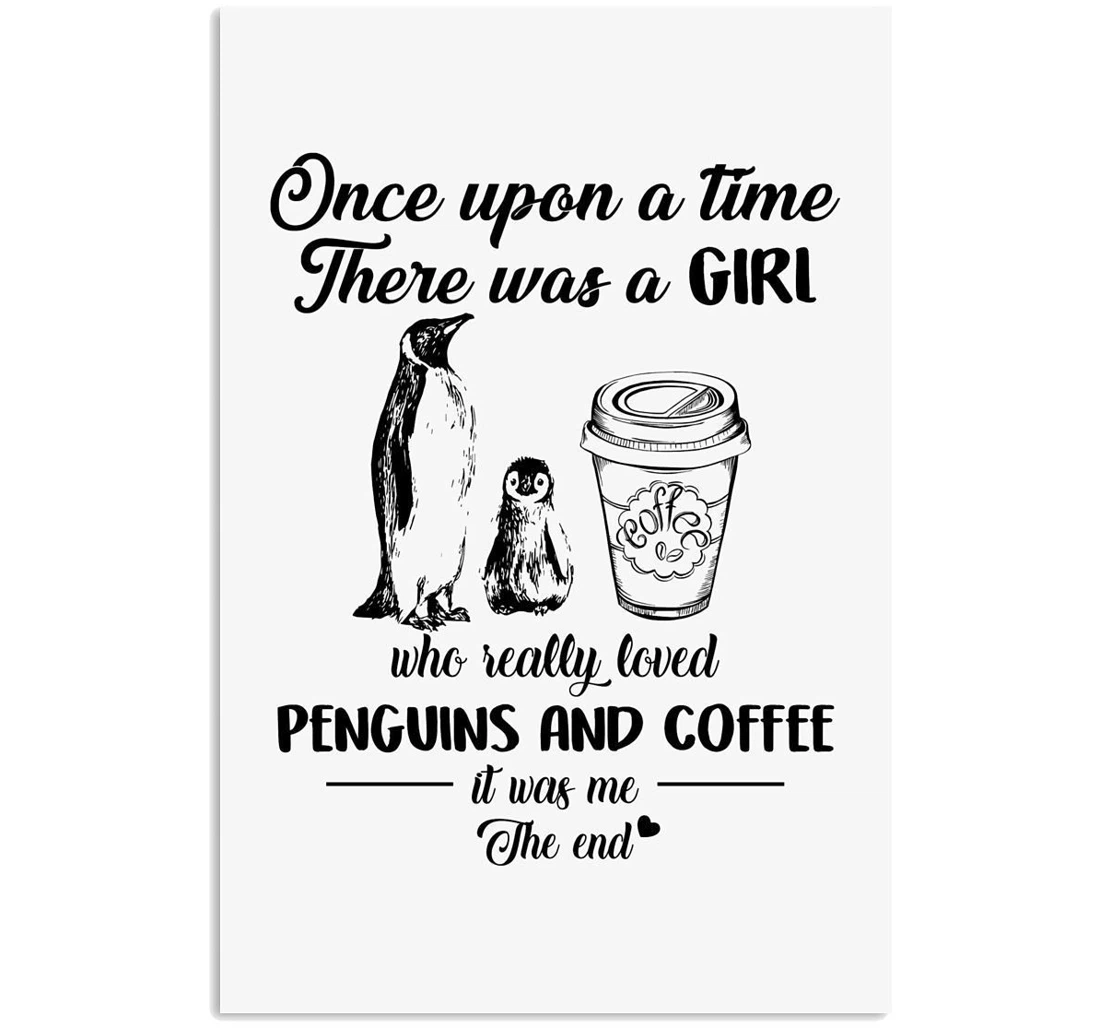 Poster, Canvas - A Girl Who Really Loved Penguins And Coffee Trending Vertical Print Framed Wall Art
