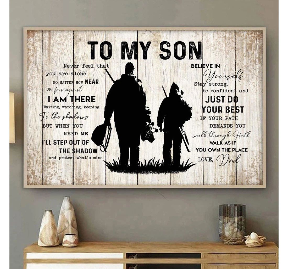 Poster, Canvas - Hunting To My Son From Dad Fishing Lover Birthday Son Print Framed Wall Art