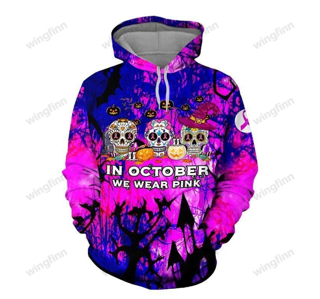 Personalized Happy Halloween & Breast Cancer Awareness In October We Wear Pink Sugar Skull - 3D Printed Pullover Hoodie