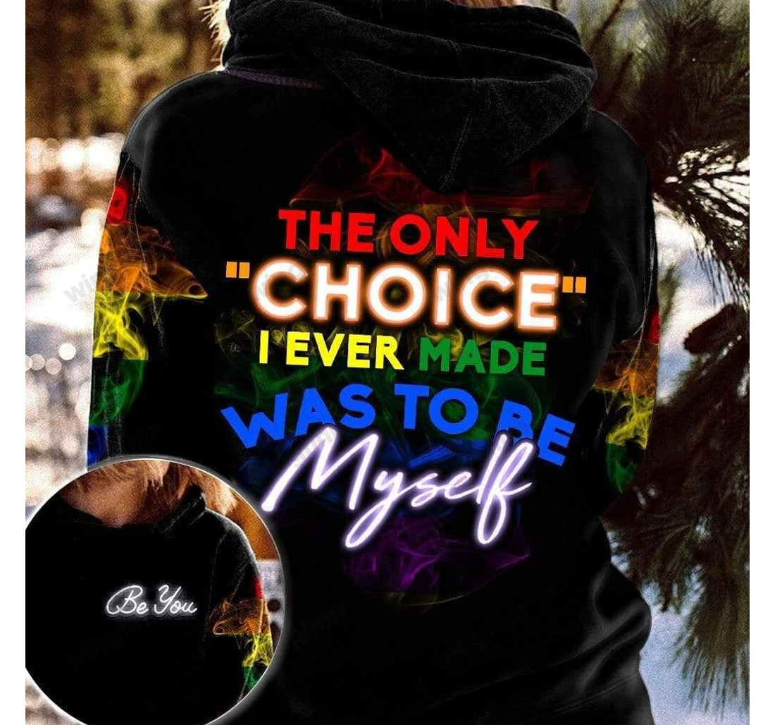 Personalized The Only Choice I Ever Made Lgbt Xh - 3D Printed Pullover Hoodie