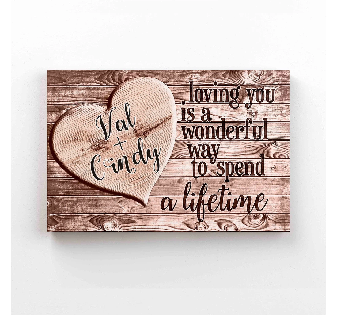 Poster, Canvas - Personalized Name Loving You Is A Wonderful Way Valentine Print Framed Wall Art